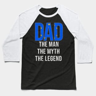 European Union Dad The Man The Myth The Legend - Gift for European Union Dad With Roots From European Union Baseball T-Shirt